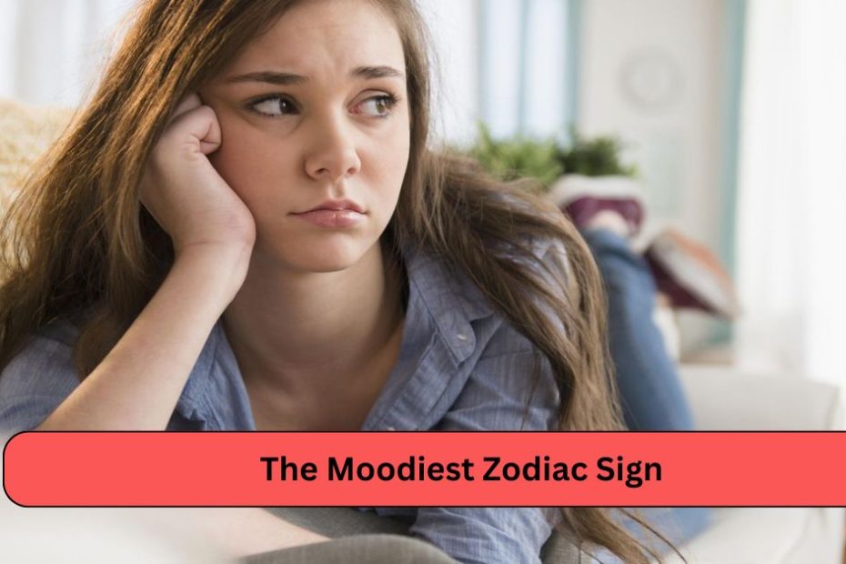 The Moodiest Zodiac Sign, According to Astrologers